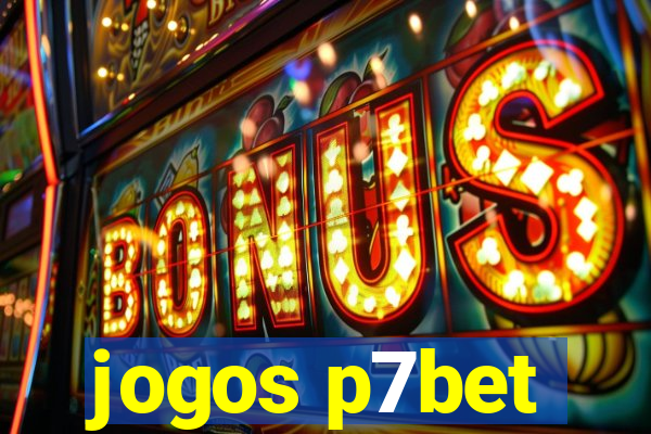 jogos p7bet